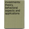 Investments: Theory, Behavioral Aspects and Applications door Walter J. Reinhart