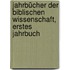 Jahrbücher der Biblischen Wissenschaft, erstes Jahrbuch