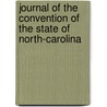 Journal of the Convention of the State of North-Carolina door North Carolina. Convention
