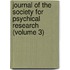 Journal of the Society for Psychical Research (Volume 3)