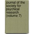 Journal of the Society for Psychical Research (Volume 7)