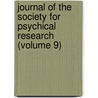 Journal of the Society for Psychical Research (Volume 9) by Society For Psychical Research
