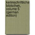 Keilinschriftliche Bibliothek, Volume 5 (German Edition)