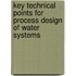 Key Technical Points for Process Design of Water Systems