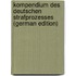 Kompendium Des Deutschen Strafprozesses (German Edition)