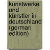 Kunstwerke Und Künstler in Deutschland (German Edition) door Friedrich Waagen Gustav