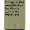 Kurzgefasstes exegetisches Handbuch zum Alten Testament. door Onbekend