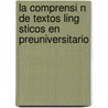 La Comprensi N de Textos Ling Sticos En Preuniversitario door Yulianne Rodr Guez Zorrilla