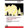 La actividad industrial en Quito y su gestión ambiental door Paola Elizabeth Albornoz Castellanos