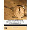 Laws Enacted in the General Assembly of the Commonwealth door Onbekend