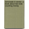 Lemonade in Winter: A Book about Two Kids Counting Money door Emily Jenkins