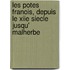 Les Potes Franois, Depuis Le Xiie Siecle Jusqu' Malherbe
