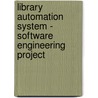 Library Automation System - Software Engineering Project door Anirudh Pandita