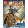 Lords Of The Sea: The Vikings Explore The North Atlantic by Allison Lassieur