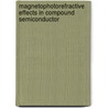 Magnetophotorefractive Effects In Compound Semiconductor door Sunayana Mahajan