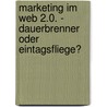 Marketing im Web 2.0. - Dauerbrenner oder Eintagsfliege? by Hannes Speiser
