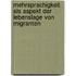 Mehrsprachigkeit Als Aspekt Der Lebenslage Von Migranten