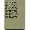 Muscular Dystrophy Duchenne modifying genes and pathways door Stefanie Grunwald