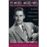 My Wicked, Wicked Ways: The Autobiography of Errol Flynn door Jeffrey Meyers