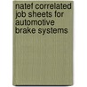 Natef Correlated Job Sheets For Automotive Brake Systems by James D. Halderman