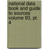 National Data Book And Guide To Sources Volume 93, Pt. 4 door United States Dept Statistics