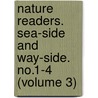 Nature Readers. Sea-Side and Way-Side. No.1-4 (Volume 3) door Julia MacNair Wright