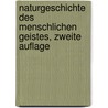 Naturgeschichte des Menschlichen Geistes, zweite Auflage door Ferdinand Von Sommer