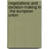 Negotiations and  Decision-Making in  the European Union