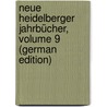 Neue Heidelberger Jahrbücher, Volume 9 (German Edition) door V. Heidelberg Historisch-Philosophischer