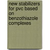 New Stabilizers For Pvc Based On Benzothiazole Complexes door Hadeel Adil