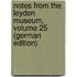 Notes from the Leyden Museum, Volume 25 (German Edition)