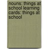 Nouns: Things at School Learning Cards: Things at School door Key Education