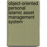 Object-Oriented Personal Islamic Asset Management System door Nor Fazlina Iryani Abdul Hamid