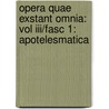 Opera Quae Exstant Omnia: Vol Iii/fasc 1: Apotelesmatica door Claudius Ptolemaeus