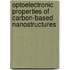 Optoelectronic properties of carbon-based nanostructures