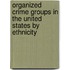Organized Crime Groups in the United States by Ethnicity