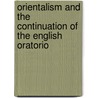 Orientalism and the Continuation of the English Oratorio door Elissa Keck
