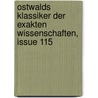 Ostwalds Klassiker der exakten Wissenschaften, Issue 115 door Ostwald Wilhelm