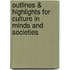 Outlines & Highlights For Culture In Minds And Societies