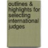 Outlines & Highlights For Selecting International Judges