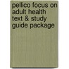 Pellico Focus on Adult Health Text & Study Guide Package door Linda Honan Pellico