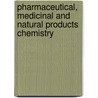 Pharmaceutical, Medicinal and Natural Products Chemistry by Sangeeta Jagtap