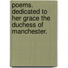 Poems. Dedicated to her Grace the Duchess of Manchester. door Henry Fox. Cooper
