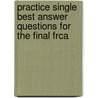 Practice Single Best Answer Questions For The Final Frca door Hozefa Ebrahim
