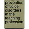 Prevention of Voice Disorders in the Teaching Profession by Katerina Smidova