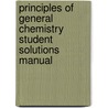 Principles of General Chemistry Student Solutions Manual by Martin Silberberg