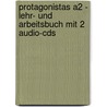 Protagonistas A2 - Lehr- Und Arbeitsbuch Mit 2 Audio-cds door Enrique Sacristán