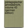Pädagogischer Jahresbericht, Volume 43 (German Edition) door Zürich Pestalozzianum