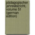 Pädagogischer Jahresbericht, Volume 51 (German Edition)