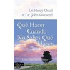 Que Hacer Cuando No Sabes Que Hacer: Dios Hara Un Camino by Zondervan Publishing